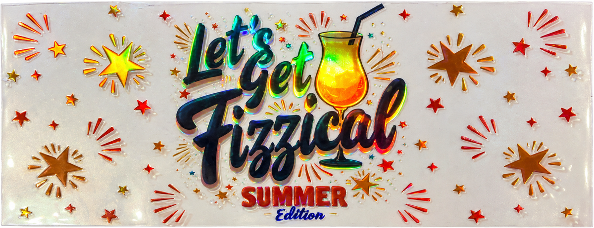 Holographic Let’s Get Fizzical Summer Tumbler Wrap