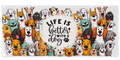 Life Is Better with a Dog Tumbler Wrap