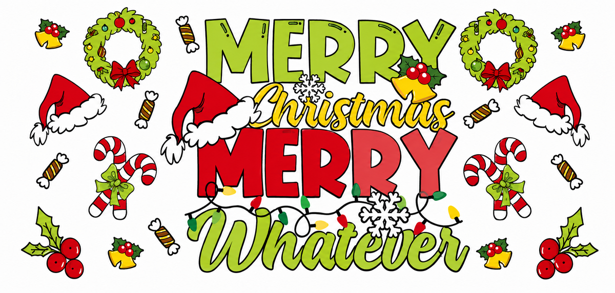 Merry Christmas Merry Whatever tumbler wrap